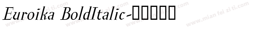 Euroika BoldItalic字体转换